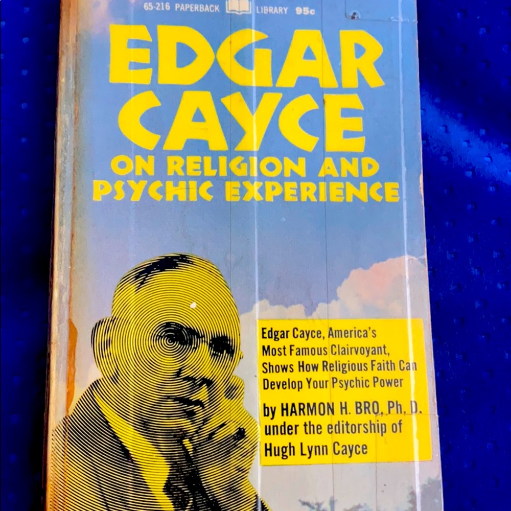 Edgar Cayce On religion and psychic experience